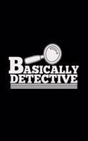 Basically detective