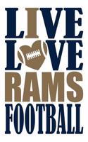 Live Love Rams Football Journal