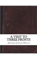 A Visit to Three Fronts