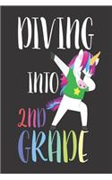 Diving Into 2nd Grade: 6x9 Notebook, Ruled, Funny Dabbing Unicorn, Back to School, Class Workbook for Second Graders, Teachers, Students, Classmates