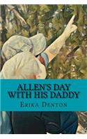 Allen's Day with His Daddy