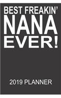 Best Freakin Nana Ever 2019 Planner