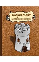 Dungeon Master Player Companion Notebook: 8.5 X 11 RPG Campaign Notebook Journal Including Room for Game Lists, Sketching, Ruled Lines, Hexagon and Square Graph Paper Unique Workbook for Gms