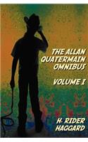 Allan Quatermain Omnibus Volume I, including the following novels (complete and unabridged) King Solomon's Mines, Allan Quatermain, Allan's Wife, Maiwa's Revenge, Marie, Child Of Storm, The Holy Flower, Finished
