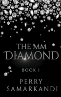 The MM Diamond: Book 1