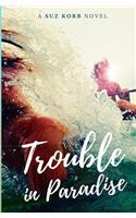 Trouble in Paradise
