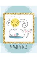 Magic Whale: Magic Whale Cover and Dot Graph Line Sketch Pages, Extra Large (8.5 X 11) Inches, 110 Pages, White Paper, Sketch, Draw and Paint