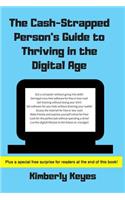 The Cash-Strapped Person's Guide to Thriving in the Digital Age