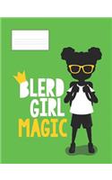 Blerd Girl Magic