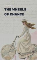 The Wheels of Chance