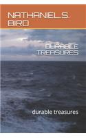 Durable Treasures