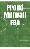 Proud Millwall Fan