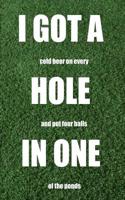 I Got a Hole in One