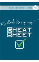 Bad Decisions Cheat Sheet: (notebook #20)