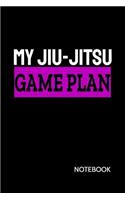 My Jiu-Jitsu Game Plan Notebook