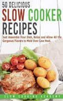 50 Delicious Slow Cooker Recipes