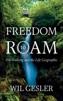 Freedom to Roam: Fell-Walking and the Life Geographic