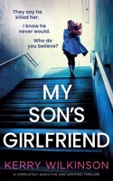 My Son's Girlfriend: A completely addictive and gripping thriller
