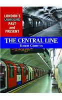 London's Underground Past and Present: The Central Line