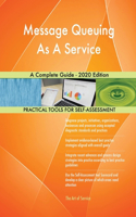Message Queuing As A Service A Complete Guide - 2020 Edition