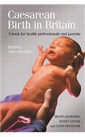 Caesarean Birth in Britain, 10 Years on