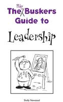 Big Busker's Guide to Leadership