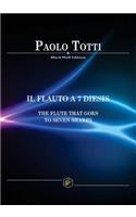 Flauto a 7 Diesis: The Flute That Goes to Seven Sharps