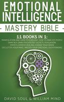 Emotional Intelligence Mastery Bible