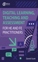 Digital Learning, Teaching and Assessment for HE and FE Practitioners
