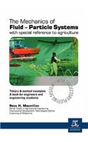 Mechanics of Fluid-Particle Systems with Special Reference to Agriculture: Theory and Worked Examples, a Book for Engineers and Engineering Students