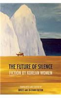 Future of Silence: Fiction by Korean Women