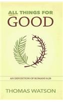 All Things for Good