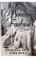 Boudoir Fantasies