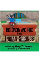 Big Daddy and Rico Visit Indian Springs
