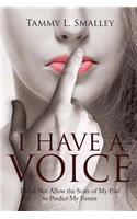 I Have a Voice