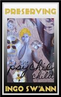 Preserving the Psychic Child