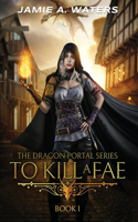 To Kill a Fae