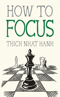 How to Focus: (9 Mindfulness Essentials)