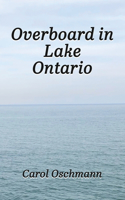 Overboard in Lake Ontario - First There Were Four