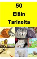 50 Eläin Tarinoita