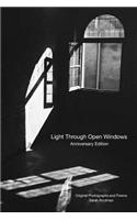 Light Through Open Windows: Anniversary Edition