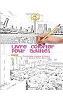 Livre a Colorier Pour Adultes: Promenade Magique a Travers Le Central Park a New York: Vol 3