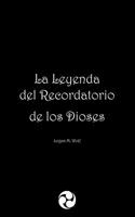 La Leyenda del Recordatorio de los Dioses