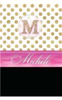 Michele: Personalized Lined Journal Diary Notebook 150 Pages, 6 X 9 (15.24 X 22.86 CM), Durable Soft Cover