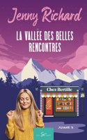 Vallée des belles rencontres - Tome 3