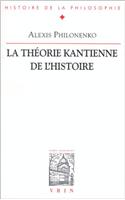 La Theorie Kantienne de l'Histoire