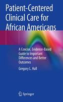 Patient-Centered Clinical Care for African Americans