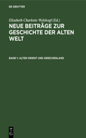 Alter Orient Und Griechenland
