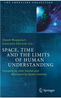 Space, Time and the Limits of Human Understanding