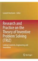 Research and Practice on the Theory of Inventive Problem Solving (TRIZ)